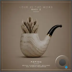 Rasi Z, Agus Bouquet - Love Is The Word (2026)