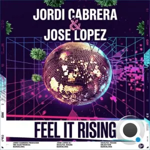 Jordi Cabrera x Jose Lopez - feel it rising (2026)