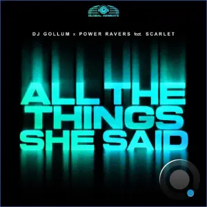 DJ Gollum x Power Ravers feat Scarlet - All the Things She Said (2026)