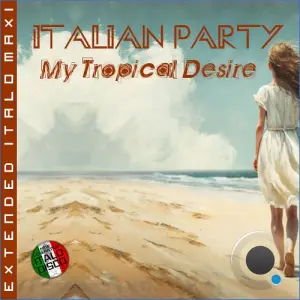 Italian Party - My Tropical Desire (2026)