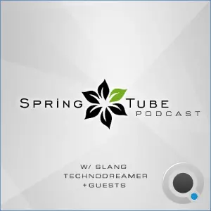 Slang, Technodreamer, Forteba - Spring Tube Podcast 143 (2026-08-28)