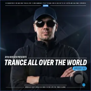 Ryui Bossen - Trance All Over The World 353 (2026-08-24)