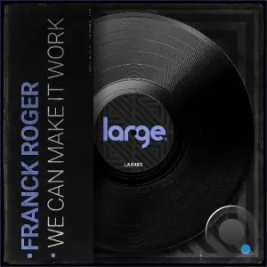 Franck Roger - We Can Make It Work (2026)