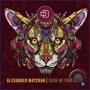 Alexander Matchak - Show Me Your Heart (2026)