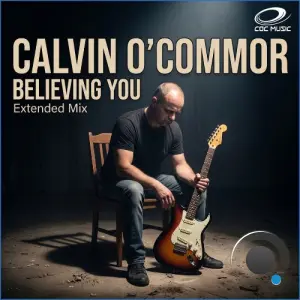 Calvin O'Commor - Believing You (2026)