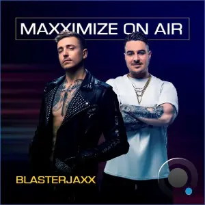 Blasterjaxx - Maxximize On Air 635 (2026-08-17)