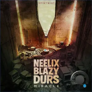 Neelix & Blazy & Durs - Miracle (2026)