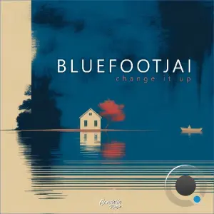 Bluefootjai - Change It Up (2026)