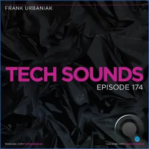 Frank Urbaniak - Tech Sounds 174 (2026-08-21)