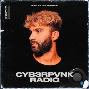 R3hab - Cyb3rpvnk Radio #723 (2026-08-12)