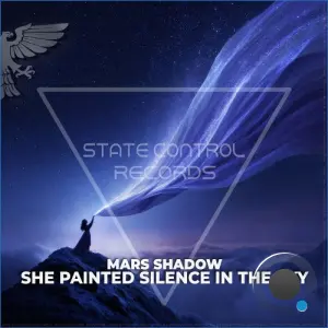 Mars Shadow - She Painted Silence In The Sky (2026)