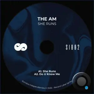 The AM - She Runs (2026)