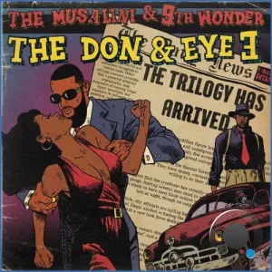 The Musalini, 9th Wonder, Swank, Silent Snipers, Sweata - The Don And Eye 3: The Trilogy (2026)
