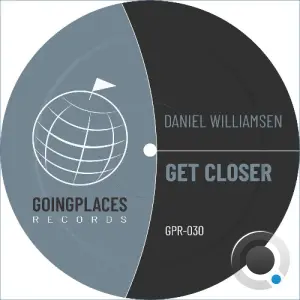 Daniel Williamsen - Get Closer (Original Mix) (2026)