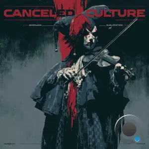 Canceled Culture - Serenade, Sublimation (2026)