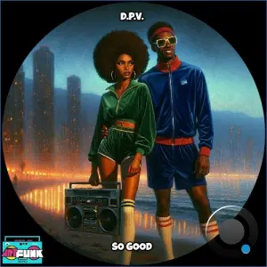 D.P.V - So Good (2026)
