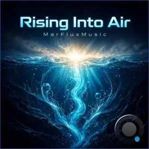 MarFluxMusic - Rising Into Air (2026)