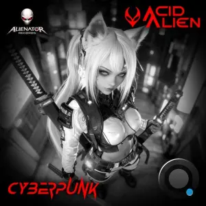 AcidAlien - Cyberpunk (2026)