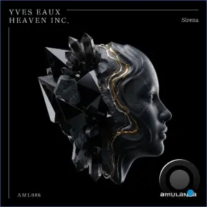Yves Eaux, Heaven INC. - Sirena (2026)