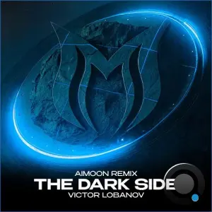 Victor Lobanov - The Dark Side (Aimoon Remix) (2026)