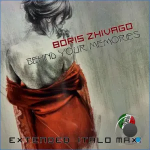 Boris Zhivago - Behind Your Memories (2026)