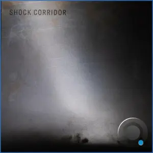 Shock Corridor - Shock Corridor (2026)