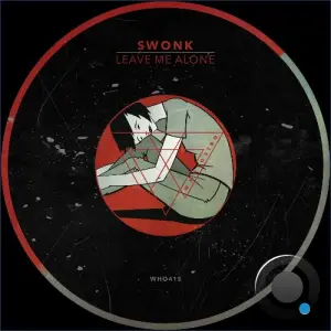 Swonk - Leave Me Alone (2026)