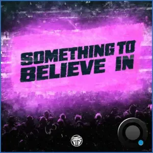 Showtek - Something To Believe In (2026)