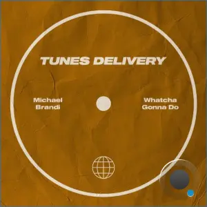 Michael Brandi - Whatcha Gonna Do (2026)