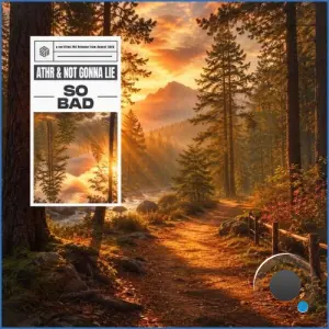 ATHR & not gonna lie - So Bad (2026)