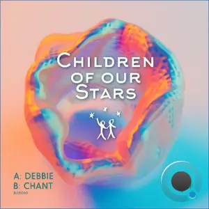 Children Of Our Stars - Debbie / Chant (2026)