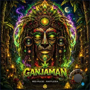 Red Pulse & Rafflesia Oficial - Ganjaman (2026)