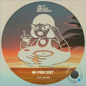 90 PERCENT - July Smile (2026)