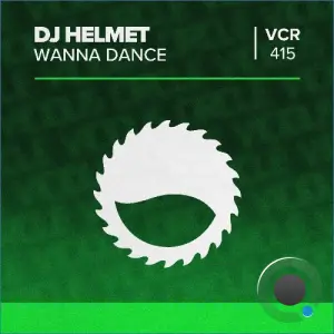 DJ Helmet - Wanna Dance (2026)