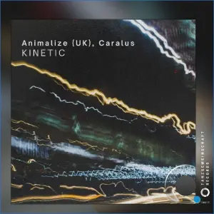 Animalize (UK), CARALUS - Kinetic (2026)