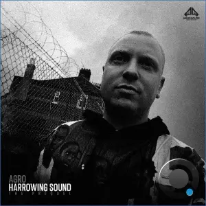 Agro - Harrowing Sound: The Prequel (2026)