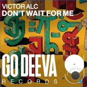 Victor Alc - Don't Wait For Me (2026)