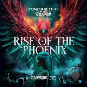 Toneshifterz & Dimatik & Weaver - Rise Of The Phoenix (2026)