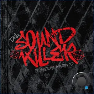 Del ft. Mad Sam, Natty D - Sound Killer (2026)