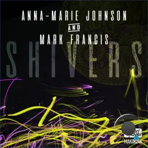 Anna-Marie Johnson x Mark Francis - Shivers (2026)