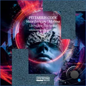 PITTARIUS CODE and Steve Lovesey and Mobina - Unbroken Substance (2026)