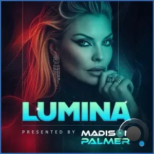Madison Palmer & Thathitmaker - Lumina 004 (2026-08-21)