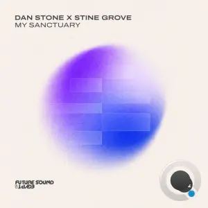 Dan Stone X Stine Grove - My Sanctuary (2026)