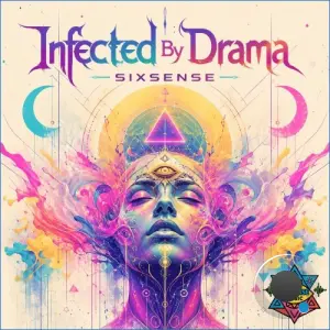Sixsense - Infected By Drama (2026)