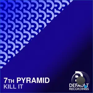 7th Pyramid - Kill It (2026)