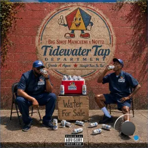 Big Shot Manceeni & Nottz - Tidewater Tap (2026)