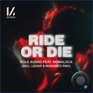 Kole Audro ft. Monaloca - Ride Or Die (2026)