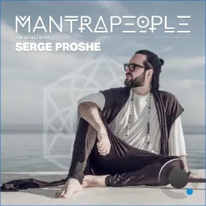 Serge Proshe - Mantrapeople 002 (2026-08-12)