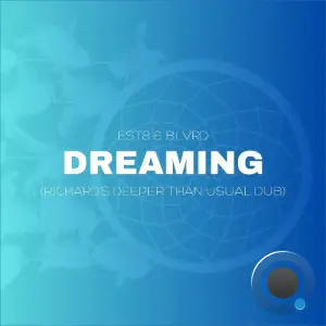 Est8 x Rory Hope x BLVRD - Dreaming (Richard Earnshaw Remix) (2026)