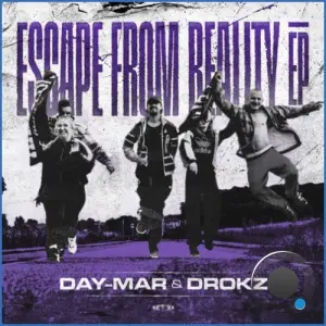 Day-Mar & Drokz - Escape From Reality Ep (2026)